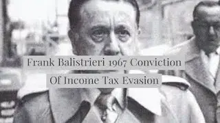 Frank Balistrieri 1967 Conviction Of Income Tax Evasion #milwaukeecrimefamily #mafia #organizedcrime