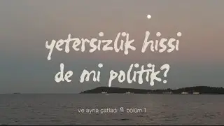 yetersizlik hissi de mi politik? | ve ayna çatladı 🎙️ bölüm 1