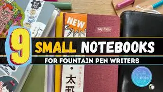 Small Notebooks for Fountain Pen Users | Traveler’s Notebook | Leuchtturm | Hobonichi | BuJo