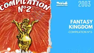 16 - Compilation n&deg;2 - Fantasy Kingdom