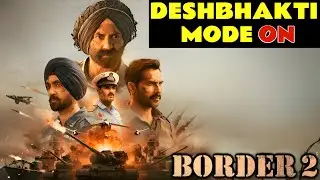 Border 2 Trailer Review: Goosebumps, Nostalgia & Pure Patriotism | Deshbhakti Mode On #border2