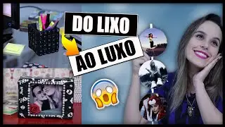 DIY: Do LIXO ao LUXO - 3 Ideias que você precisa Tentar ✂️️ #3