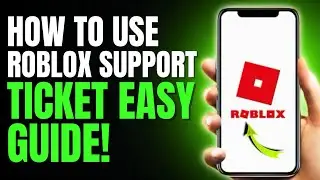 How to Use Roblox Support Ticket | Easy Guide