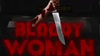 Bloody Woman