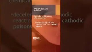 What are cathodic inhibitors? # #chemistry #carbonsteel #corrospective #corrosionprotection
