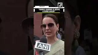 Kangana Ranaut blasts Rahul Gandhi over SIR row, says &lsquo;he&rsquo;s being a sore loser&rsquo;