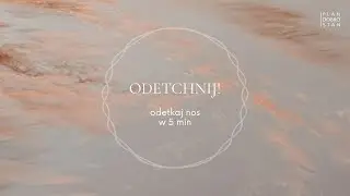 Trening oddechowy - na odetkanie nosa