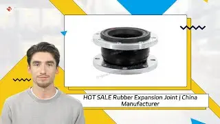 HOT SALE Rubber Expansion Joint | China Manufacturer