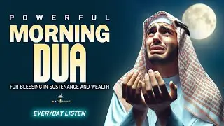 Morning Adhkar أذكار الصباح | Morning Dua For Success, Rizq and Protection in 2026 | Habibullah TV