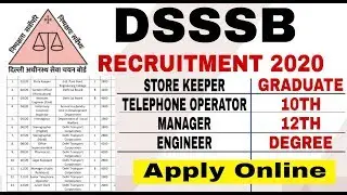 DSSSB Recruitment 2020 I Freshers, 10th, 12th, Graduate, Degree I Apply Online