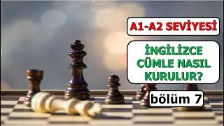 A1-A2 SEVİYESİ İNGİLİZCE CÜMLE NASIL KURULUR? #7