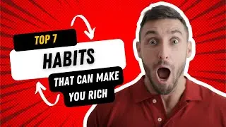 Top 7 Habits That Could Make You Rich | ThriveHive | Facts | Watch till end