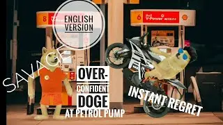 Overconfident Doge at Petrol pump || instant regret ( English ver. with subtitles)
