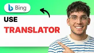 How to Use Bing Translator [2026 Full Guide]