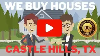 Sell Your House Fast For Cash in Castle Hills, TX - We Buy Houses Castle Hills - Danny Buys Houses
