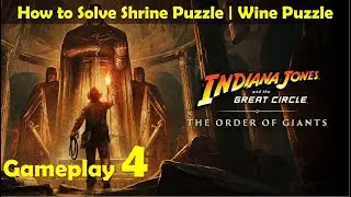 Indiana Jones and the Great Circle | The Order of the Giant DLC | Wine Puzzle, Full Shrine Puzzle