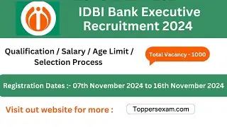 IDBI BANK EXECUTIVE भर्ती 2024 / Qualification / Salary / Age Limit / Selection Process