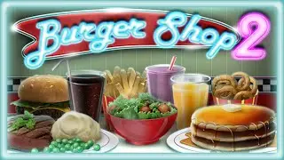 Burger Shop 2 : Story Mode Full Gameplay (No Commentary)