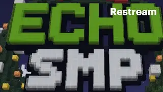 Minecraft Echo SMP (Grinding)