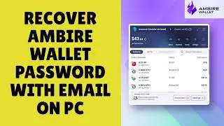 How to Recover Ambire Wallet Password with Email on PC 2026?