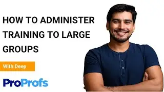 How to Administer Training to Large Groups