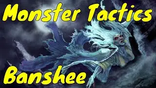 D&D (5e): Monster Tactics, Banshee