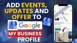 How to Add Update | Offer | Event in GMB