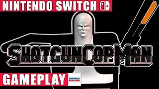 Shotgun Cop Man Nintendo Switch Gameplay