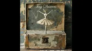 Leena Rae - Tiny Dancers