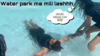 #VLOG7 !! Water park me mili lashhhh !! @Jatrup