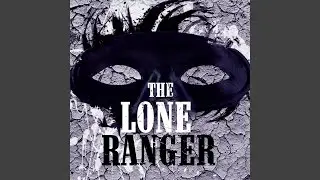Don't Feel Like the Lone Ranger