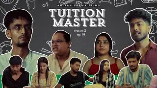 TUITION MASTOR SEASON 2 | Episode - 4 | Ahiran Sarma Films Presents | ​⁠@yasashreebhuyan154