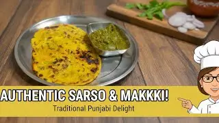 Sarso Ka Saag & Makki Ki Roti | Traditional Punjabi Dinner 😋 | Homemade Recipe