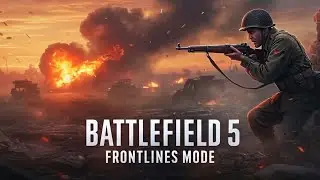 Battlefield V: Frontlines Mode