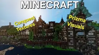MINECRAFT: My forever medieval world,Conquest Textures and Prizma Visuals.