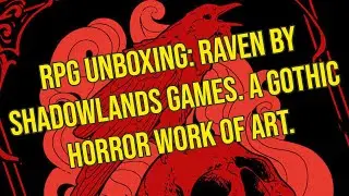 RPG Unboxing: Raven