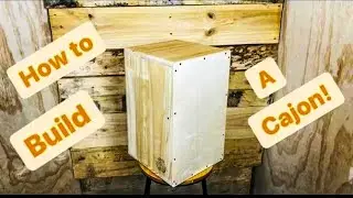 Diy Cajon Box Drum Build! - Isaac Builds Things