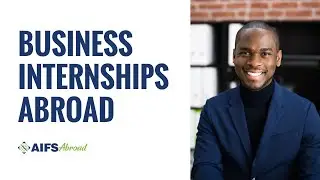 Find a Business Internship Abroad | AIFS Abroad