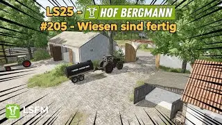 LS25 &ndash; Hof Bergmann #205 - Wiesen sind fertig -