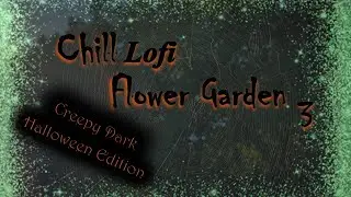 Halloween Eery Dark Lofi Beats – Creepy Crawly Insects and Native Plants Lofi