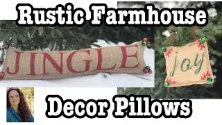 Rustic Farmhouse Christmas Decor  Pillows  // No Sew // Christmas Crafting With Friends 🎄⛄️🎅🏼🎁