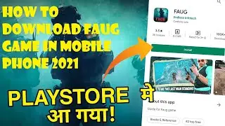 How to download FAUG Game in Mobile Phone 2021 || Faug Game