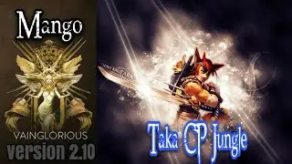 Mango | Taka CP Jungle - Vainglory hero gameplay from a pro player