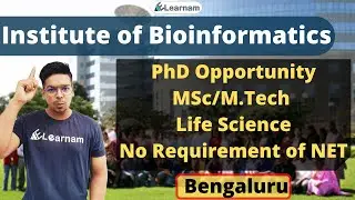 Job Updates | Institute of Bioinformatics | PhD Opportunity | MSc/M.Tech. | Non-NET/GATE | eLearnam|