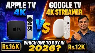 🔥Apple TV 4K vs Google TV Streamer (2026)⚡ Is the ₹4,000 Extra Worth It? 12K vs 16K