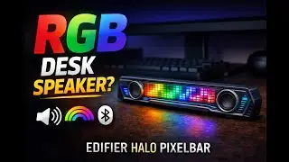 Edifier Halo Pixelbar Review 🔥 | RGB Desk Speaker That Changes Your Setup!