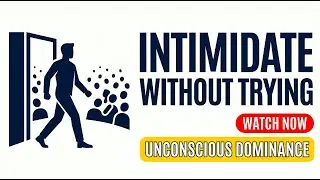 The Psychology of People Who INTIMIDATE Without Trying