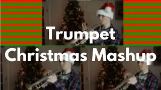 A Trumpet Christmas Fanfare | Trumpet Christmas Mashup