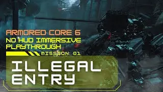 Armored Core 6: Illegal Entry | No HUD Immersive Widescreen Playthrough, No Commentary