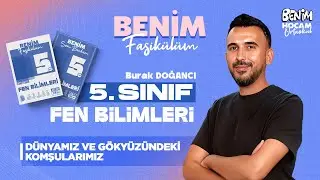 3) 5.Sınıf - Fen Bilimleri - Dünyamız ve Gökyüzündeki Komşularımız - Burak DOĞANCI - 2026